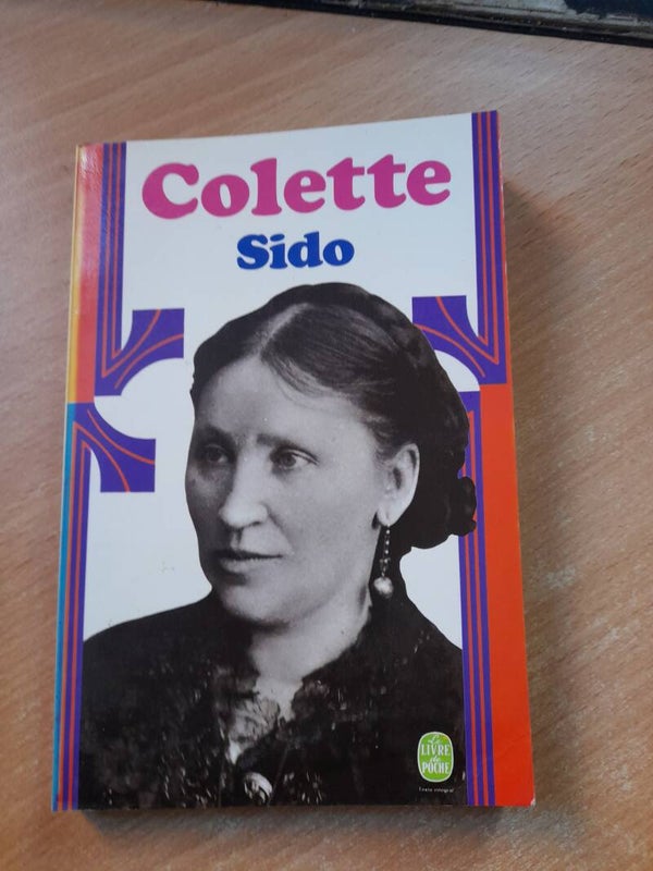 Sido - colette - Le livre de poche -