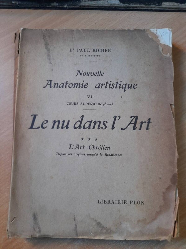 Nouvelle anatomie artistique : Le nu dans l'art : l'art chrétien - Dr Paul Richer - Plon -1929