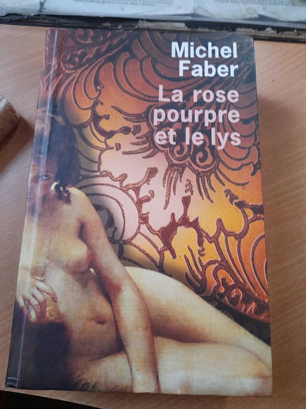 La rose pourpre et le lys - Michel Faber - Le grand livre du mois  -2005