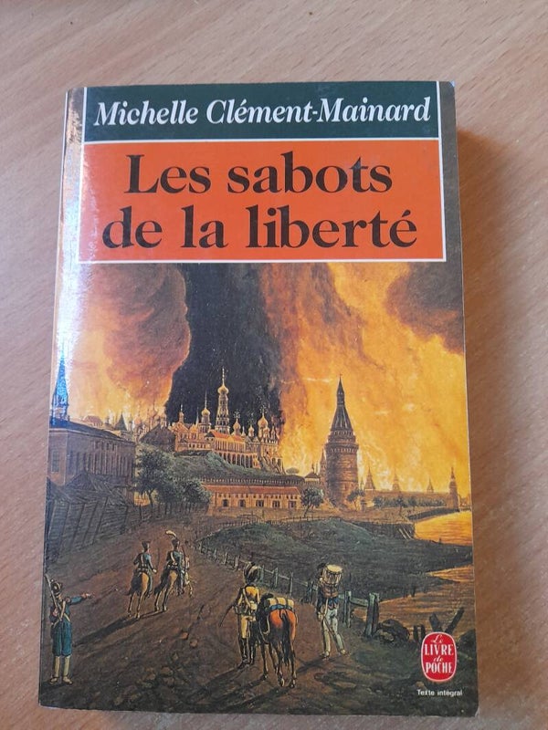 Les sabots de la liberté - Michelle Clément-Mainard -Le livre de poche -1994