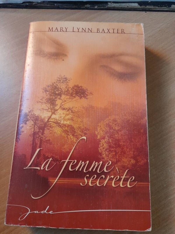 Une femme secrète - Mary Lynn Baxter - Harlequin - 2005