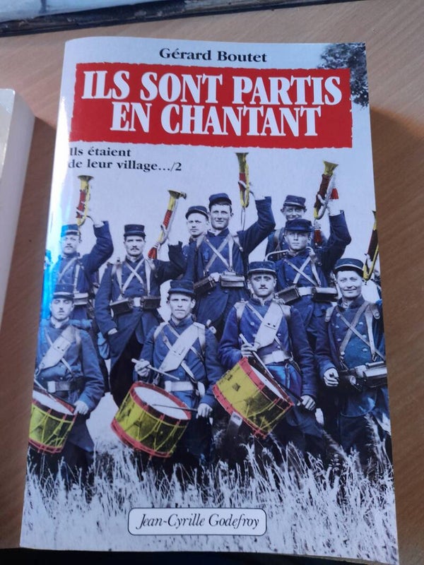 Ils; étaient de leur village T2 : Ils sont partis en chantant - Gérard Boutet - Jean-cyrille Godefroy - 2001