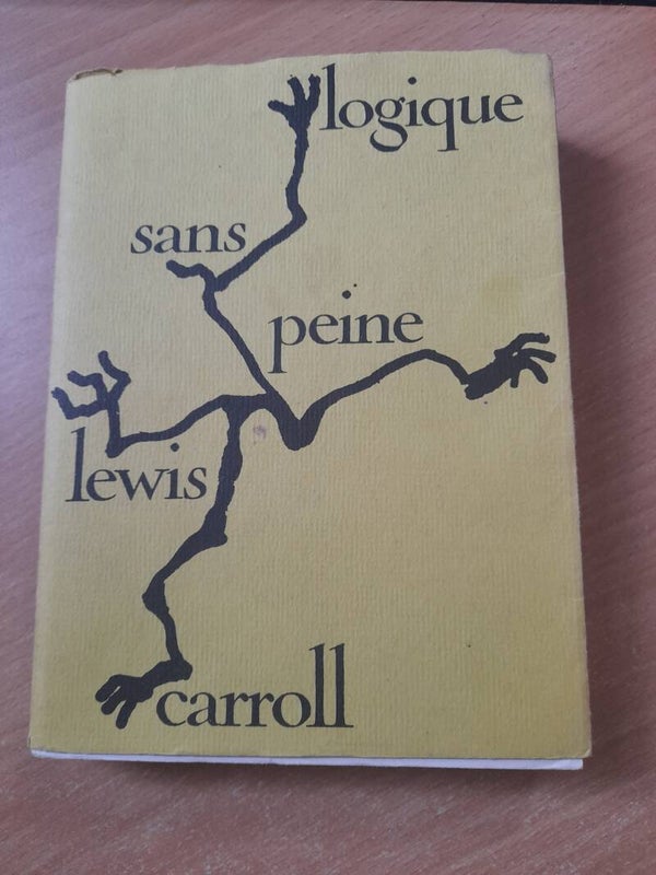 Logique sans peine  - Lewis Carroll - Hermann - 1988