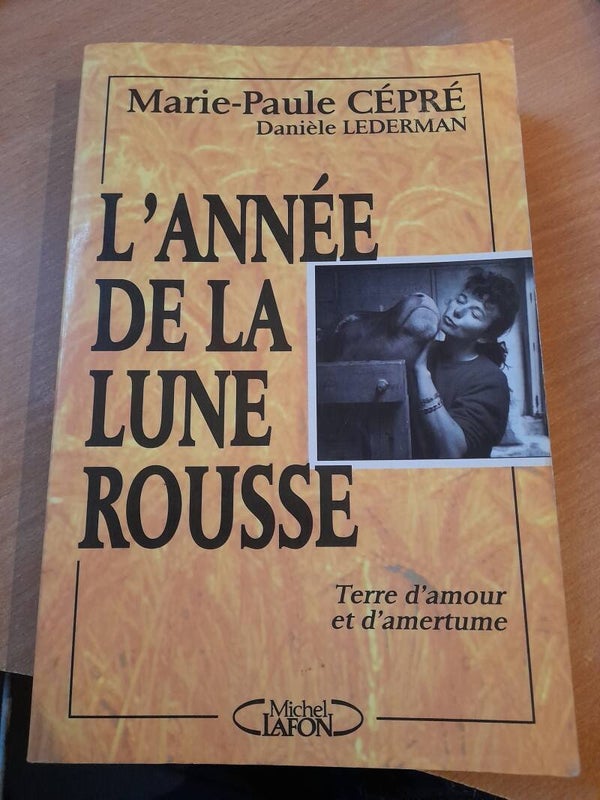L'année de la lune rousse - Marie-Paule Cépré et danièle Lederman -Michel Lafon - 1993
