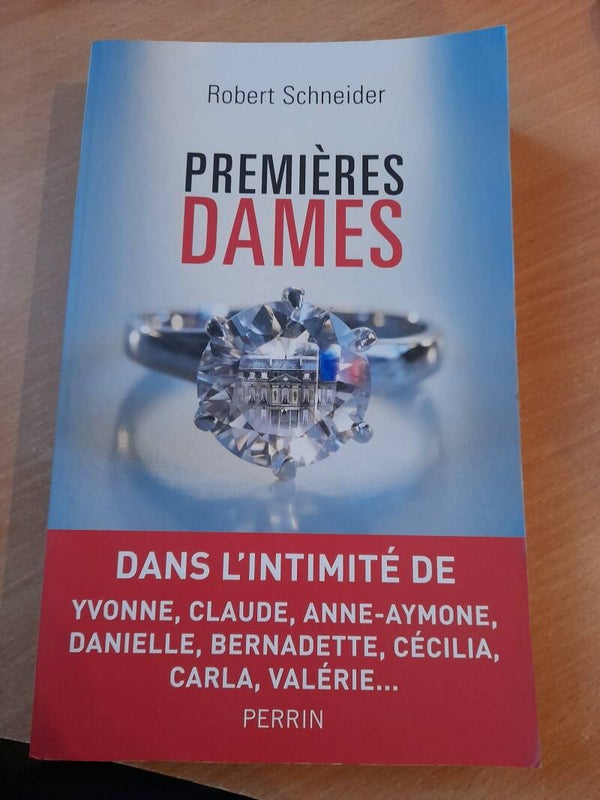 Premières dames - Robert Schneider - Perrin -2014