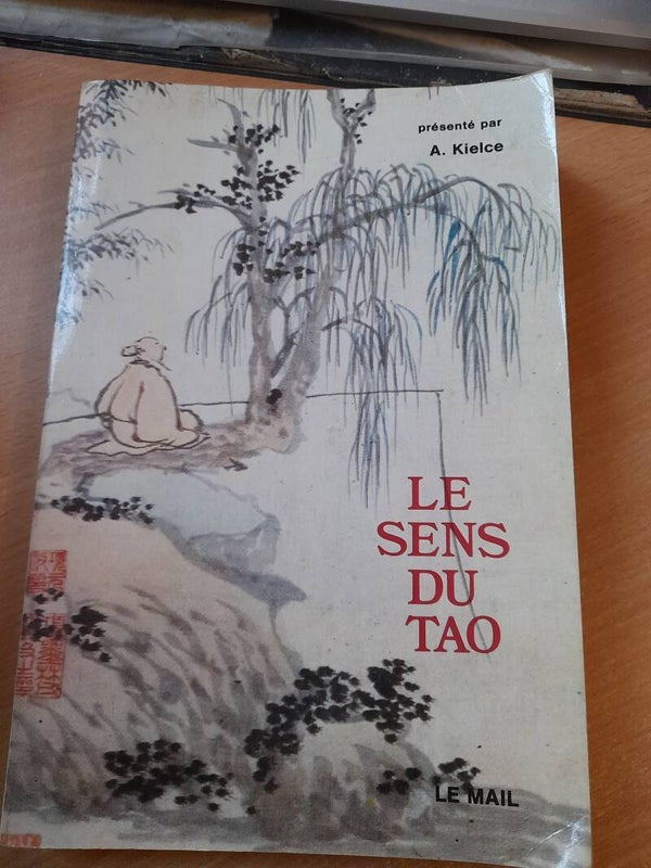 Le sens du Tao - A. Kielce - Le mail -1985