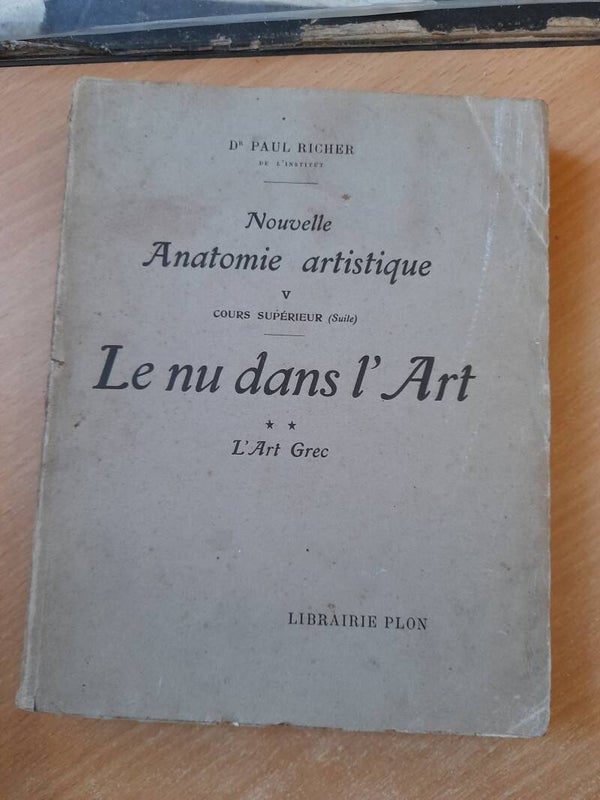 Nouvelle anatomie artistique : Le nu dans l'art : l'art grec - Dr Paul Richer - Plon -1926
