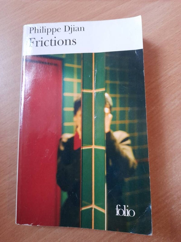 Frictions - Philippe Djian - Folio -2005