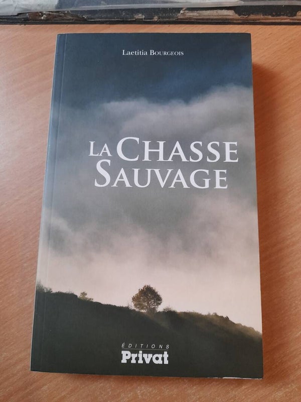 La chasse sauvage - Laetitia Bourgeois - Privat -2009