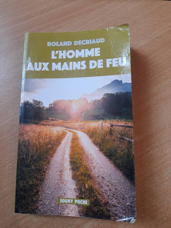 L'homme aux mains de feu - Roland Decriaud - Souny Poche  - 2020