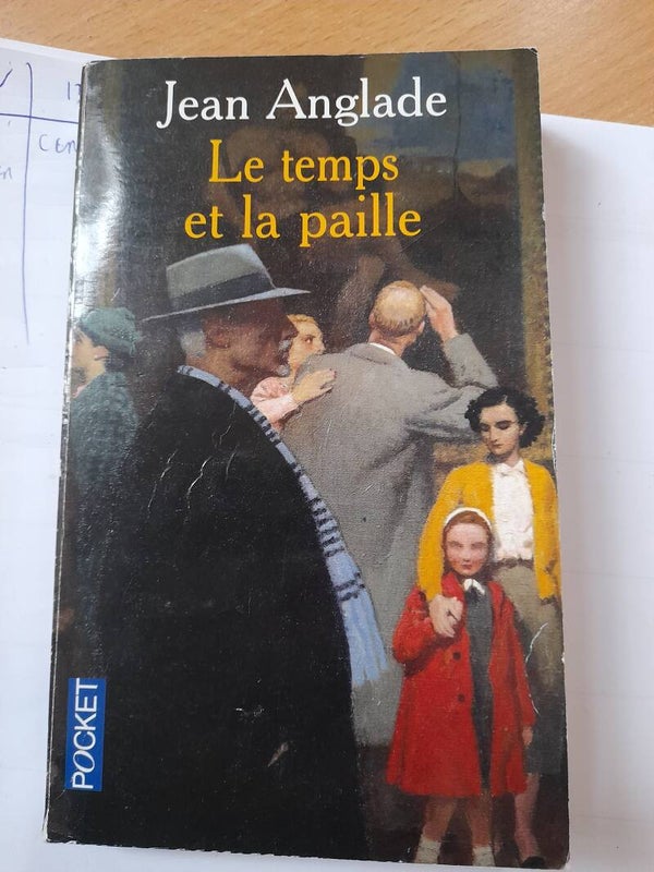 Le temps et la paille- Jean Anglade - Pocket - 2008