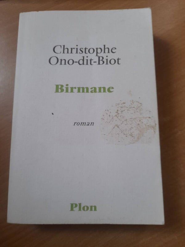 Birmane - Christophe Ono-dit-Biot - Plon -2007