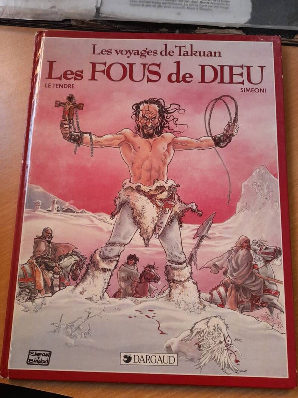 Les voyages de Takuan : les fous de dieu - Le Tendre et simoni - 1987