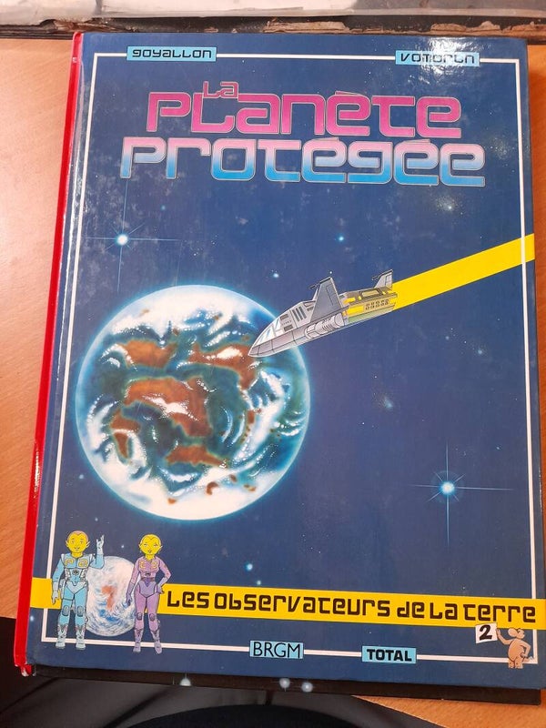 Les observateurs de la Terre T2 La planète protégée - jerome Goyallon et j. Paul Vomorin - éditions du BRGM- 1987