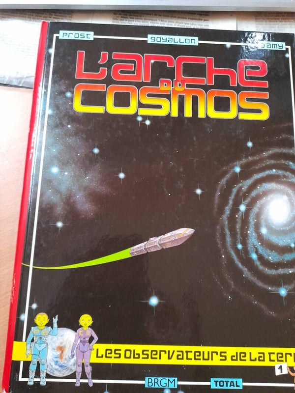 Les observateurs de la Terre T1 L'arche du cosmos - jerome Goyallon et Jamy Pruvot - éditions du BRGM -1986