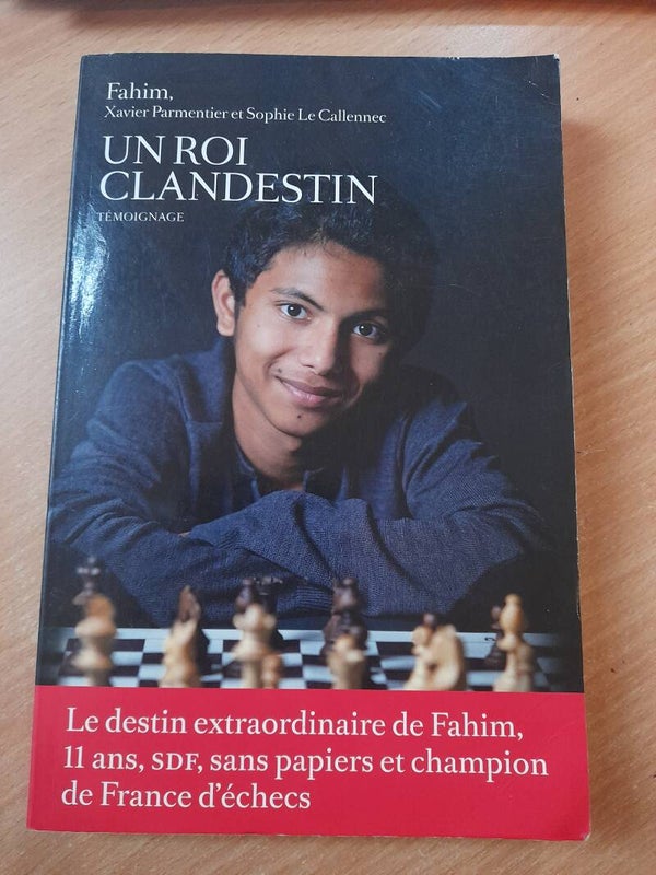 Fahim un roi clandestin - Xavier Parmentier et Sophie Le Callennec - Le grand livre du mois - 2014