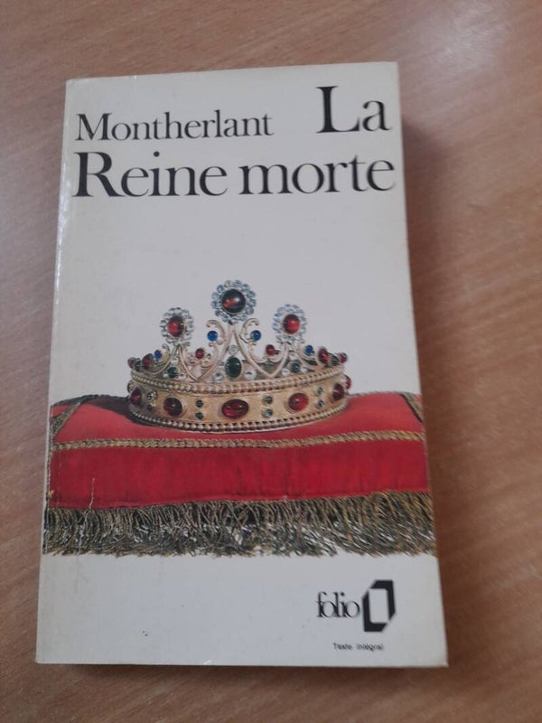 La reine morte - Henry de Montherlant - folio - 1980
