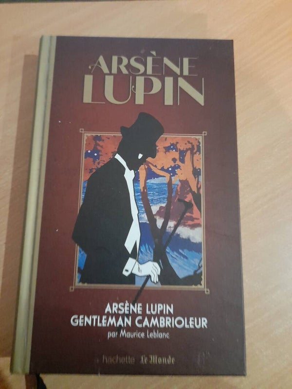 Arsène Lupin : Arsène Lupin gentleman cambrioleur - Maurice Leblanc - Hachette La monde -