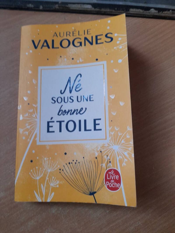 Né sous une bonne étoile  - Aurélie Valognes - Le livre de poche -2021