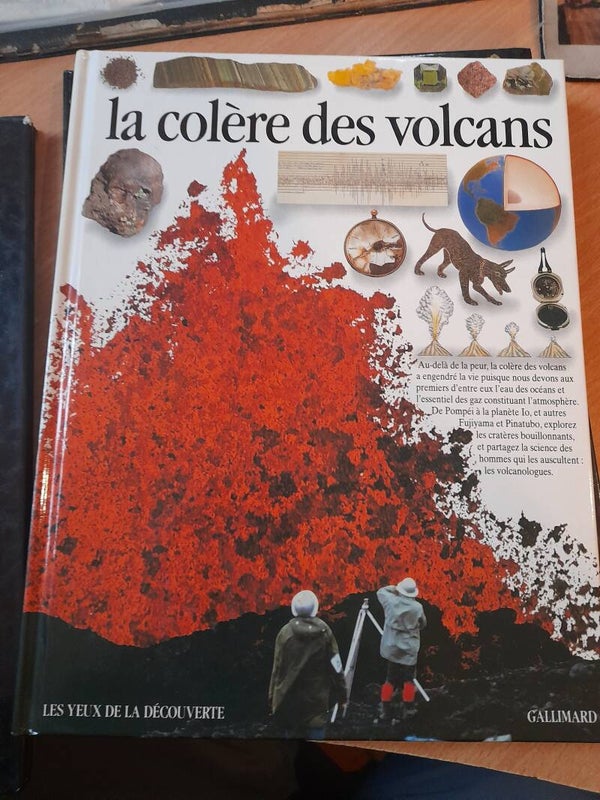 La colère des volcans - Les yeux de la découverte Gallimard - 1992