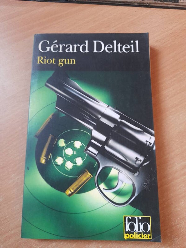 Riot gun - Gérard Delteil - folio policier  - 2000