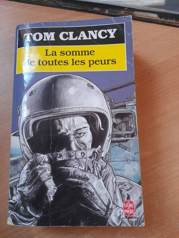 La somme de toutes les peurs - tom Clancy - Le livre de poche -1998