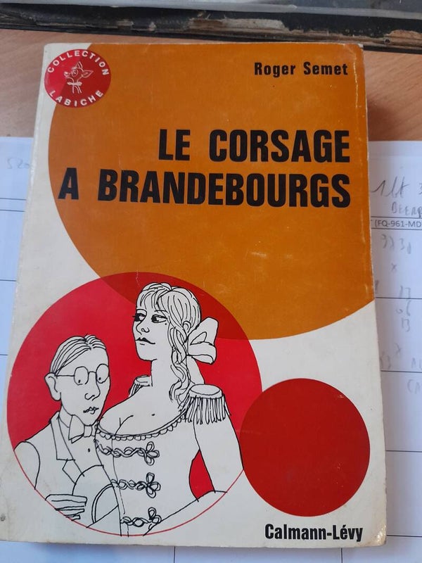 Le corsage a Brandebourgs - Roger Semet - Calann-Lévy - 1964