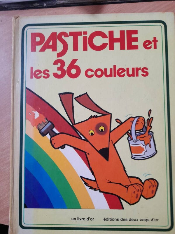 Pastiche et les 36 couleurs - Michael Morris - les deux coqs d'or - 1976