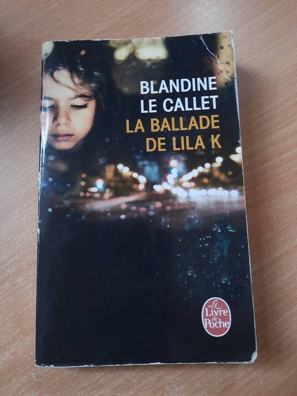La ballade de Lila K. - Blandine Le Callet - Le livre de poche - 2013