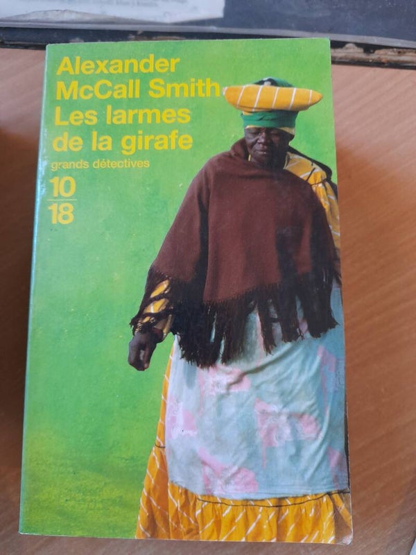 Les larmes de la girafe - Alexander McCall Smith - 10/18 - 2003
