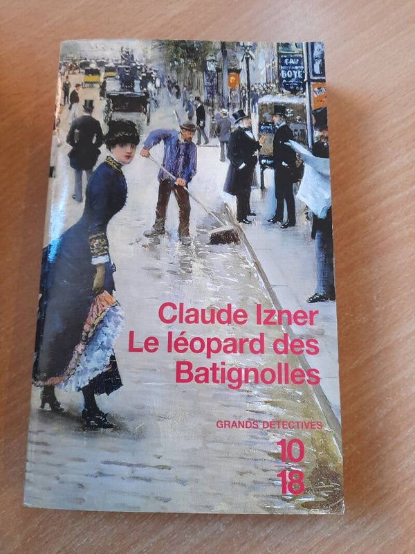 Le léopard des batignolles -Claude Izner -  10/18 - 2005
