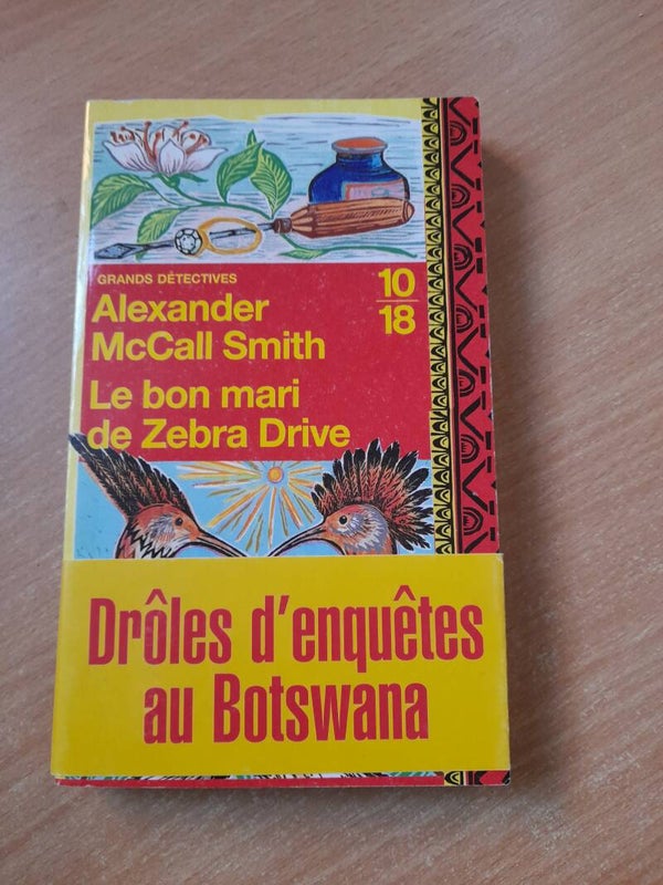 Le bon mari de Zebra Drive  - Alexander McCall Smith - 10/18 - 2008