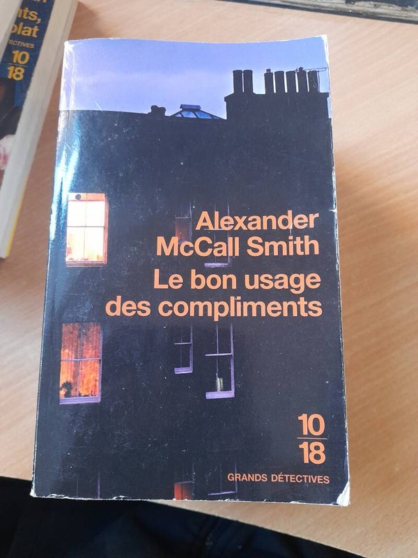 Le bon usage des compliments - Alexander Mccall Smith - 10/18 - 2009