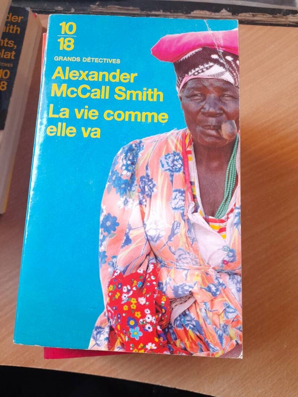 La vie comme elle va  - Alexander McCall Smith - 10/18 - 2005