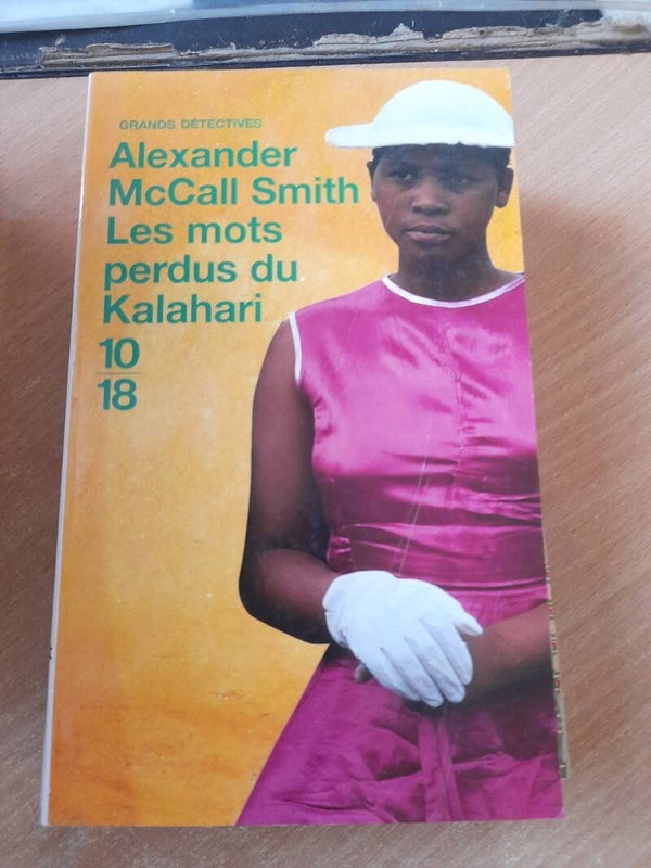 Les mots perdus du Kalahari - Alexander McCall Smith - 10/18 - 2004