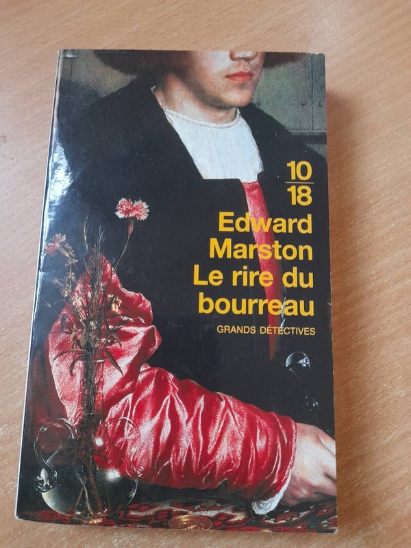 Le rire du bourreau - Edward Marston - 10 18 - 2004