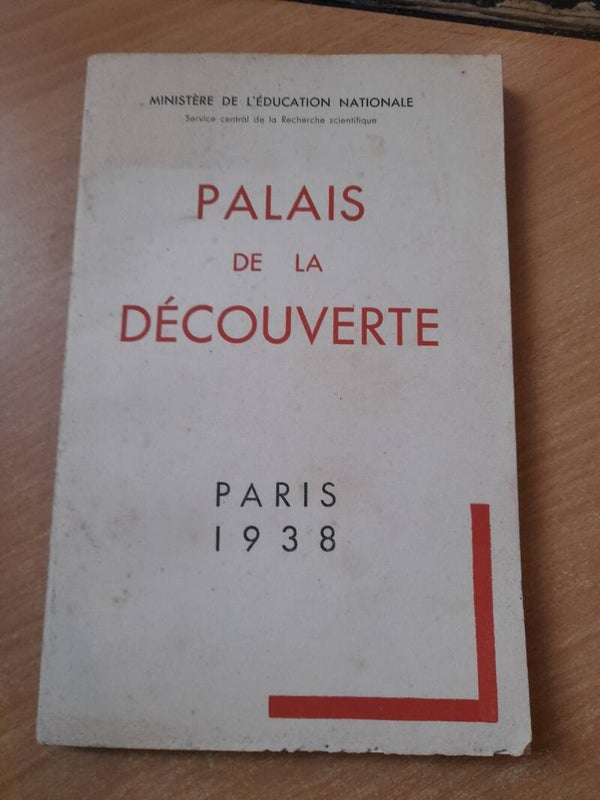 Palais de la découverte Paris 1938 - Ministère de l'éducation nationale service central de la recherche scientifique