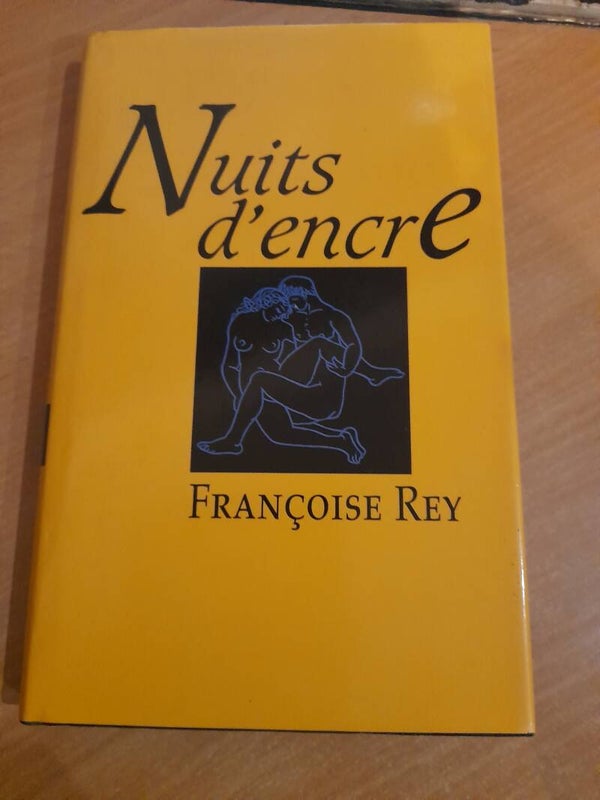 Nuits d'encre (nouvelles ) - Françoise Rey -  france loisirs - 1996 erotisme