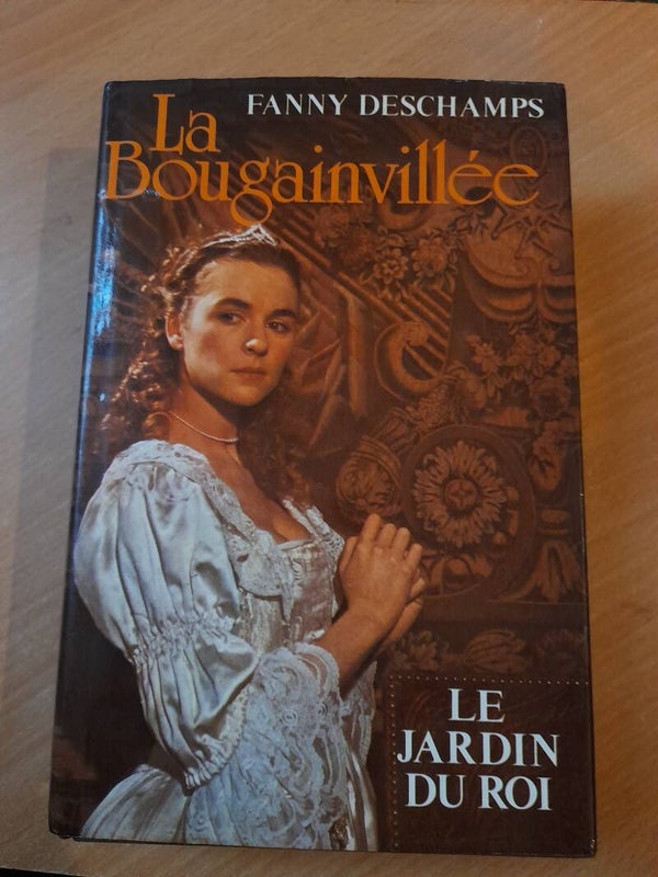 La bougainvillée : le jardin du roi  - Fanny Deschamps - France loisirs - 1983
