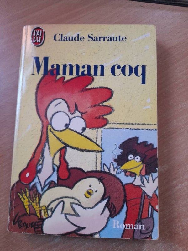 Maman coq - claude Sarraute - j'ai lu - 1990