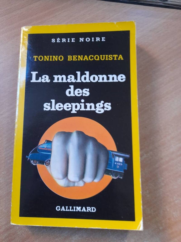 La maldonne des sleepings - Tonino Benacquista -série noire Gallimard -1989