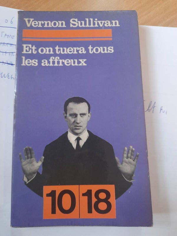Et on tuera tous les affreux  -Boris Vian - 10 18 - 1971