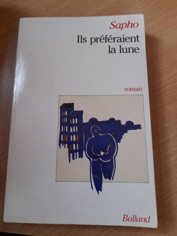 Ils préféraient la lune - Sapho -Balland - 1987