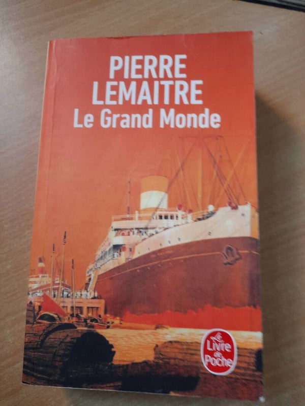 Le grand monde  - Pierre Lemaitre - Le livre de poche - 2023