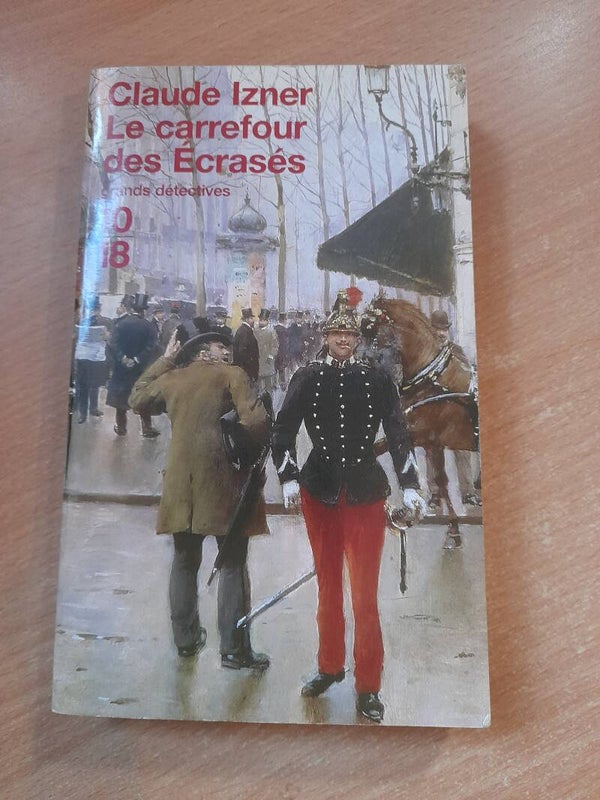 Le carrefour des écrasés -Claude Izner -  10/18 - 2005