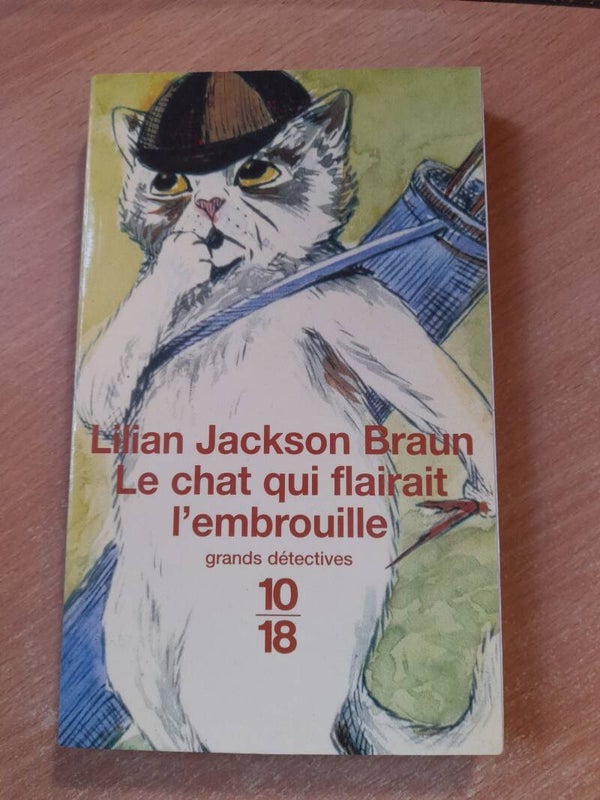 Le chat qui flairait l'embrouille - Lilian Jackson Braun- 10/18- 2001
