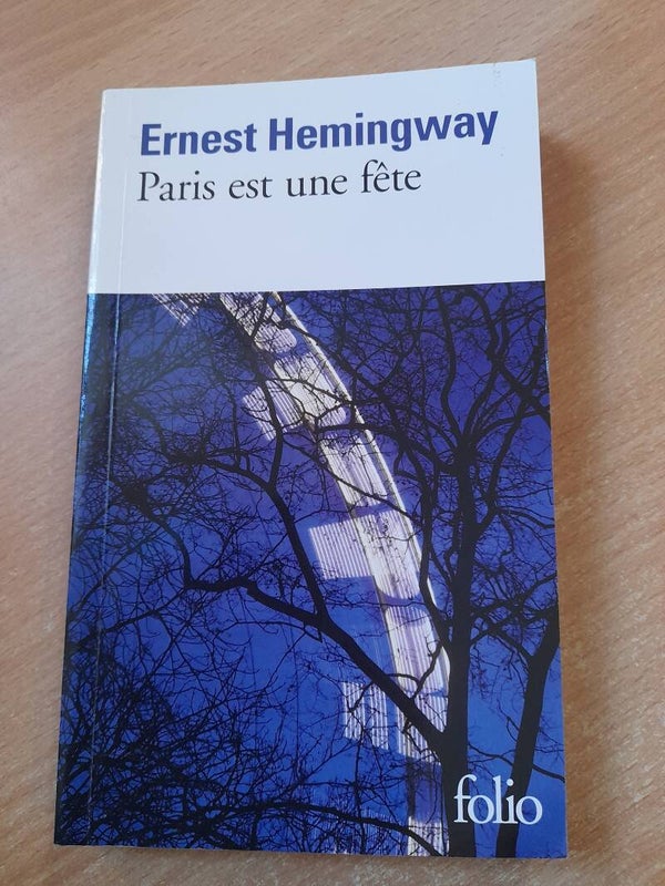 Paris est une fête  - Ernest Hemingway  - Folio - 2009