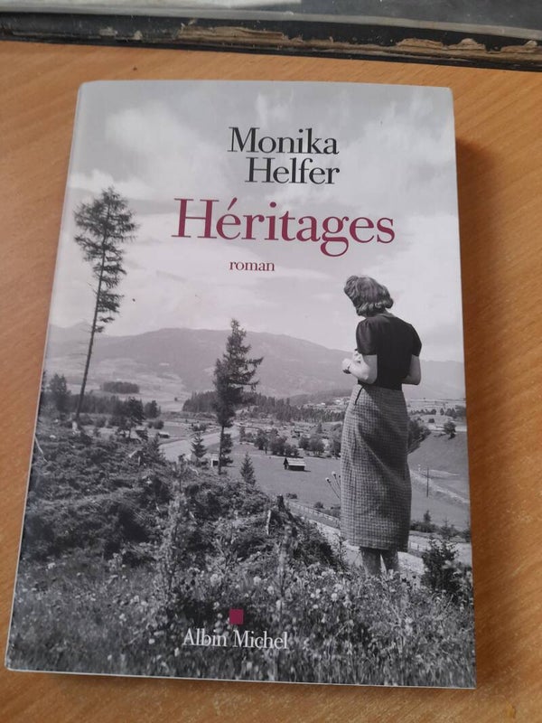 Héritages - Monika Helfer - Albin Michel - 2022 Autriche