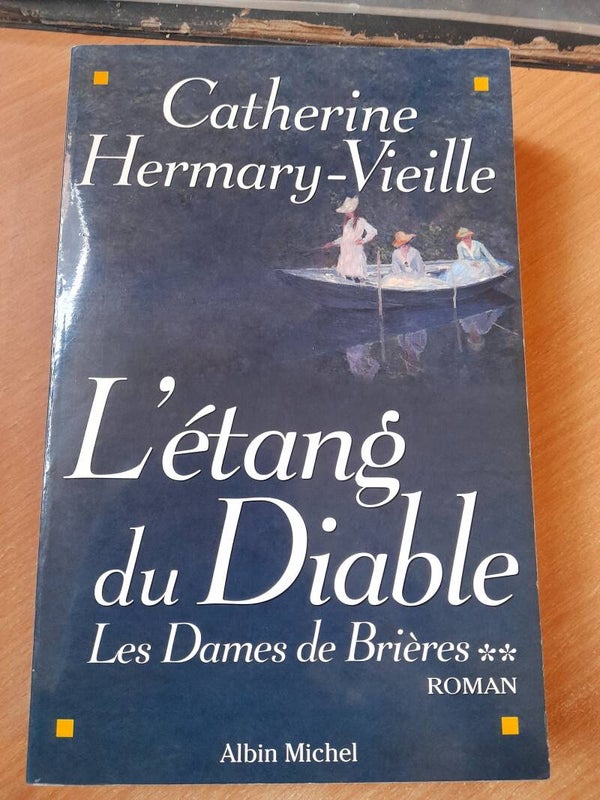 Les dames de Brières T2 : L'étang du diable   -Catherine Hermary-Vieille - Albin Michel - 2000