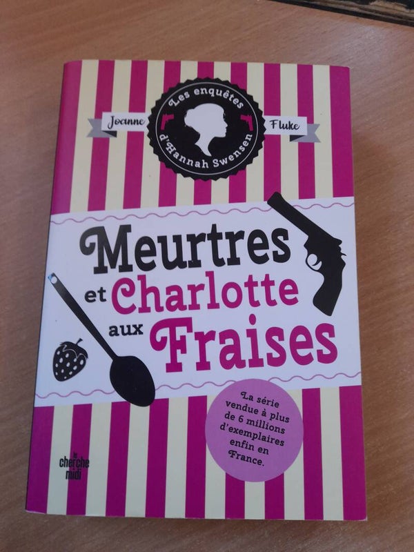 Les enquêtes d'Hannah Swenson : Meurtres et charlotte aux fraises - Joanne Fluke - Cherche midi -2021